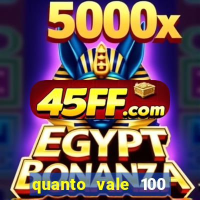 quanto vale 100 pesos em real